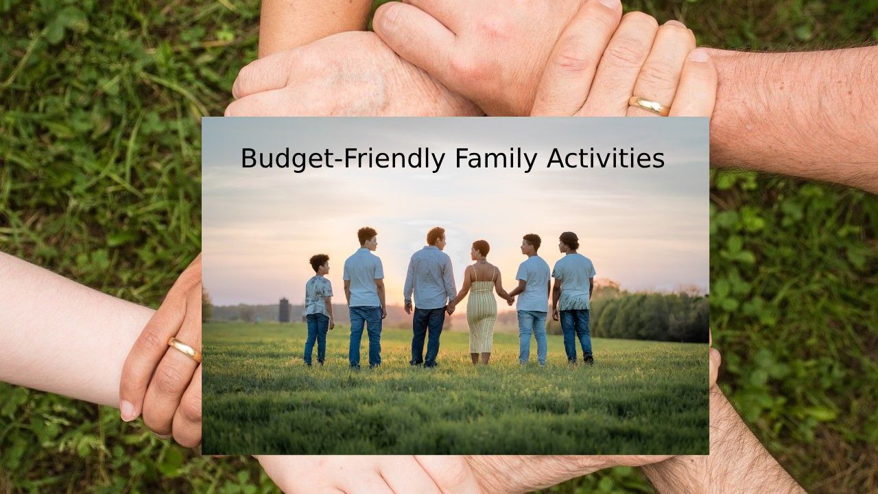 Budget-Friendly Family Activities for the Weekend
