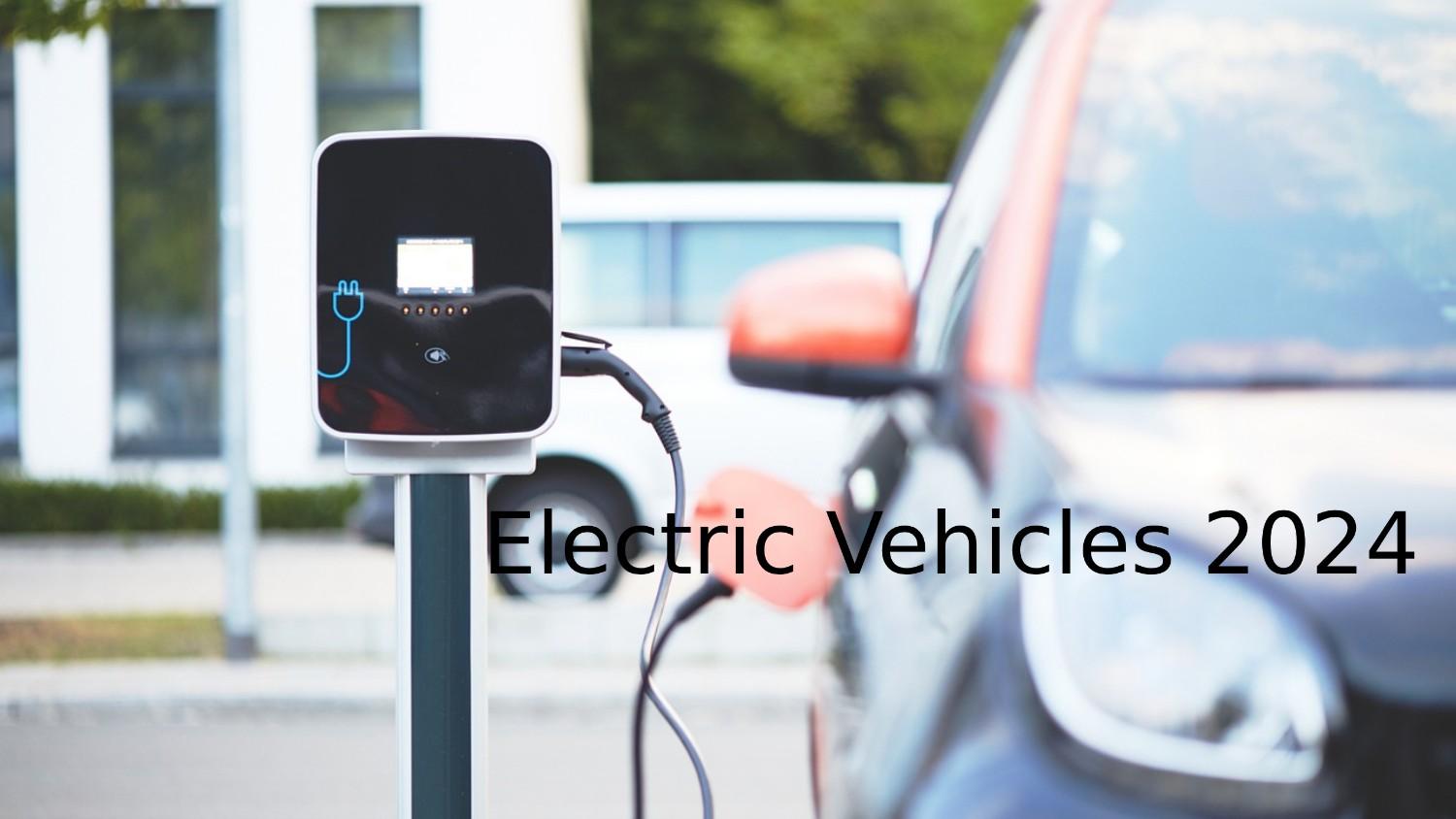 Electric Vehicles 2024