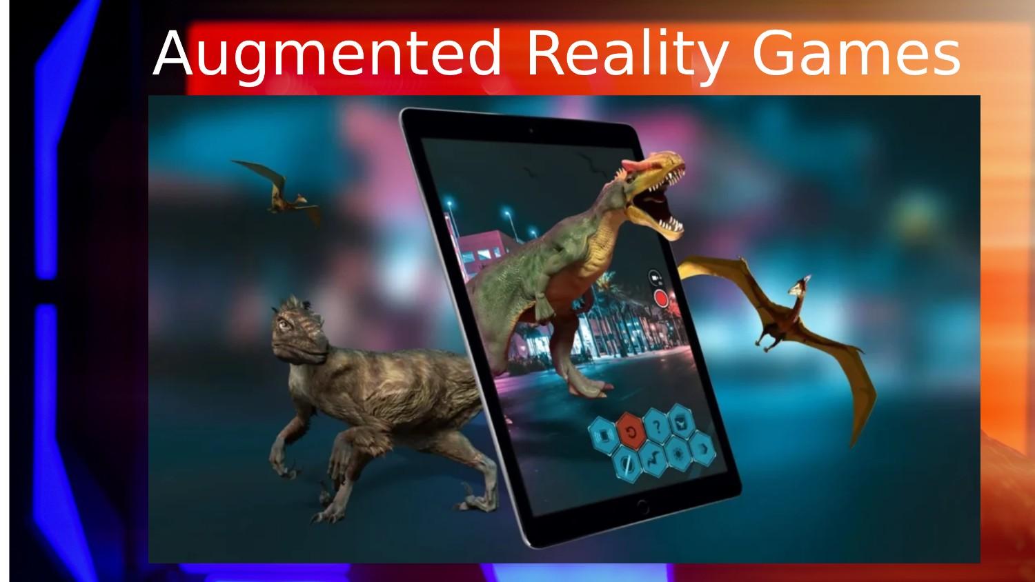 Augmented Reality Games