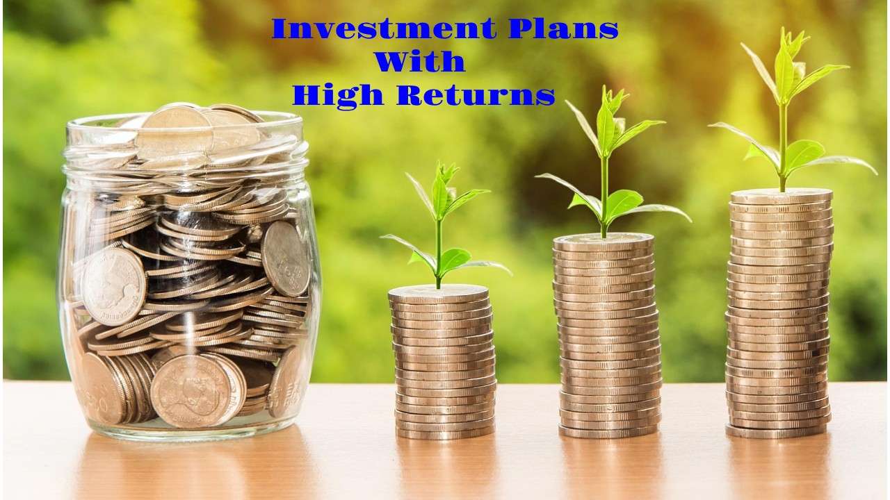 Investment Plans With High Returns