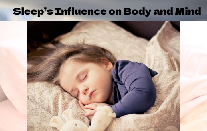 Sleep’s Influence on Body and Mind