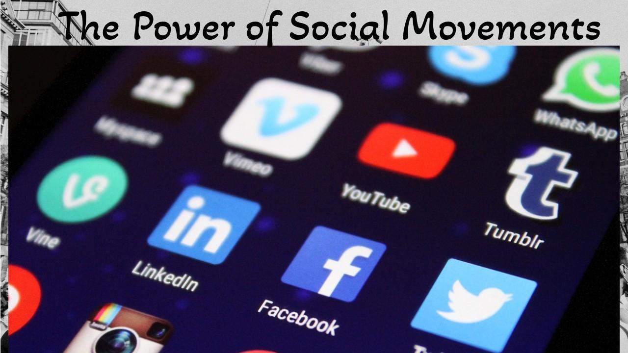 The Power of Social Movements