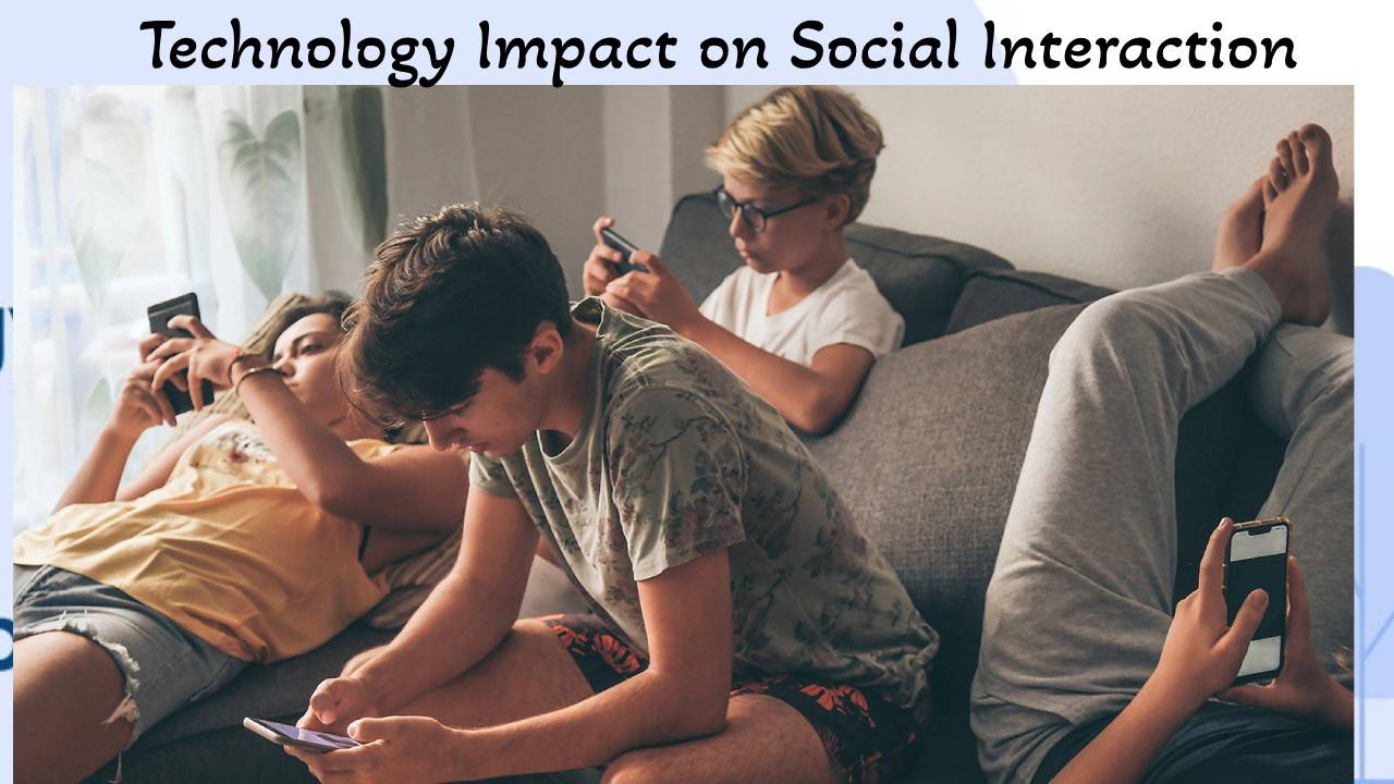Technology Impact on Social Interaction