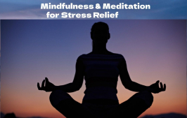 Mindfulness & Meditation for Stress Relief