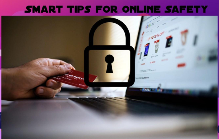 Smart Tips for Online Safety