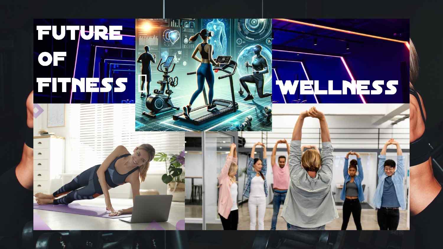 Future of Fitness & Wellness