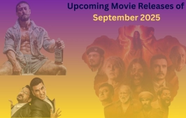 Upcoming Movie Releases of September 2025: Your Must-Watch List Is Here!