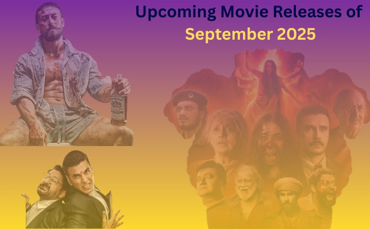 Upcoming Movie Releases of September 2025: Your Must-Watch List Is Here!