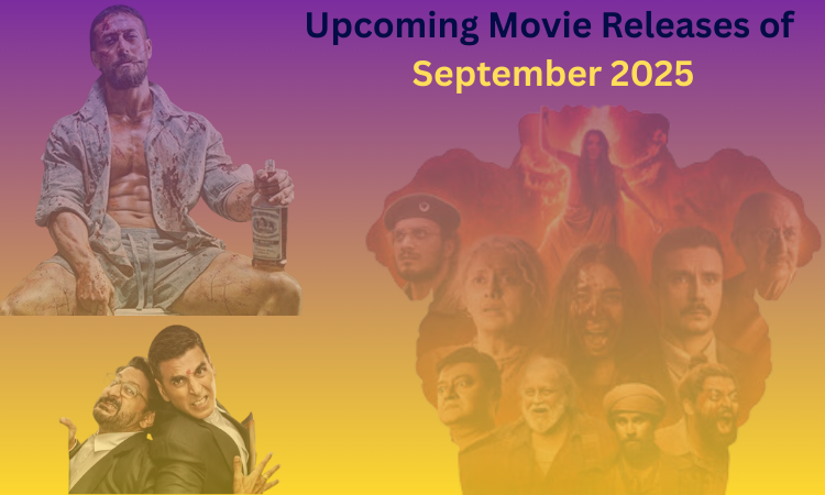 Upcoming Movie Releases of September 2025: Your Must-Watch List Is Here!