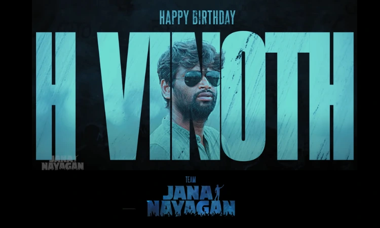 Jana Nayagan Team Celebrates Director H. Vinoth’s Birthday with a Heartfelt Tribute!