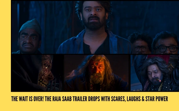 The Raja Saab Trailer Breakdown: Cast, Story, and Must-See Moments Revealed