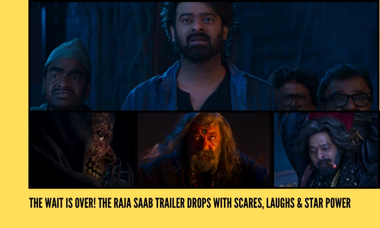The Raja Saab Trailer Breakdown: Cast, Story, and Must-See Moments Revealed
