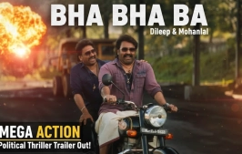 BHA BHA BA Trailer Review: Dileep & Mohanlal Unite for Epic Political Thriller Review