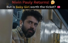 Baby Girl Review: Does Nivin Pauly’s High-Stakes Thriller Deliver the Chills?