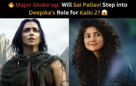 The Kalki Casting Twist: Is Sai Pallavi Stepping into Deepika Padukone’s Shoes for the Sequel?