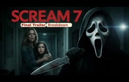 Scream 7 Final Trailer Breakdown: Ghostface is More Brutal Than Ever – Sidney’s Legacy Under Attack!