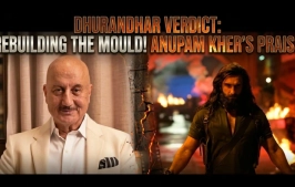 “Ranveer Singh Didn’t Just Act; He Rebuilt the Mould!” – Anupam Kher’s Bold Verdict on Dhurandhar