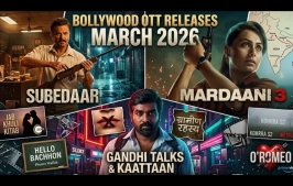 Bollywood OTT Releases March 2026: Is Your Couch Ready for This Digital Storm?