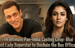 The Ultimate Power Move: Salman Khan and Nayanthara Set to Ignite the Screen in 2027