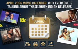 April 2026 Movie Releases: All Telugu, Tamil, Kannada, and Malayalam Dates in One Place