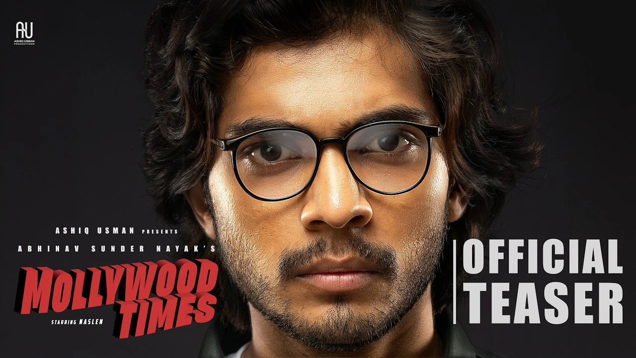 Mollywood Times Teaser: Naslen and Abhinav Sunder Nayak Ready to Rewrite Malayalam Cinema!