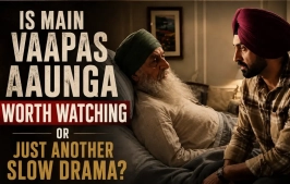 Main Vaapas Aaunga Review: Is Imtiaz Ali’s Emotional Drama Worth Watching?