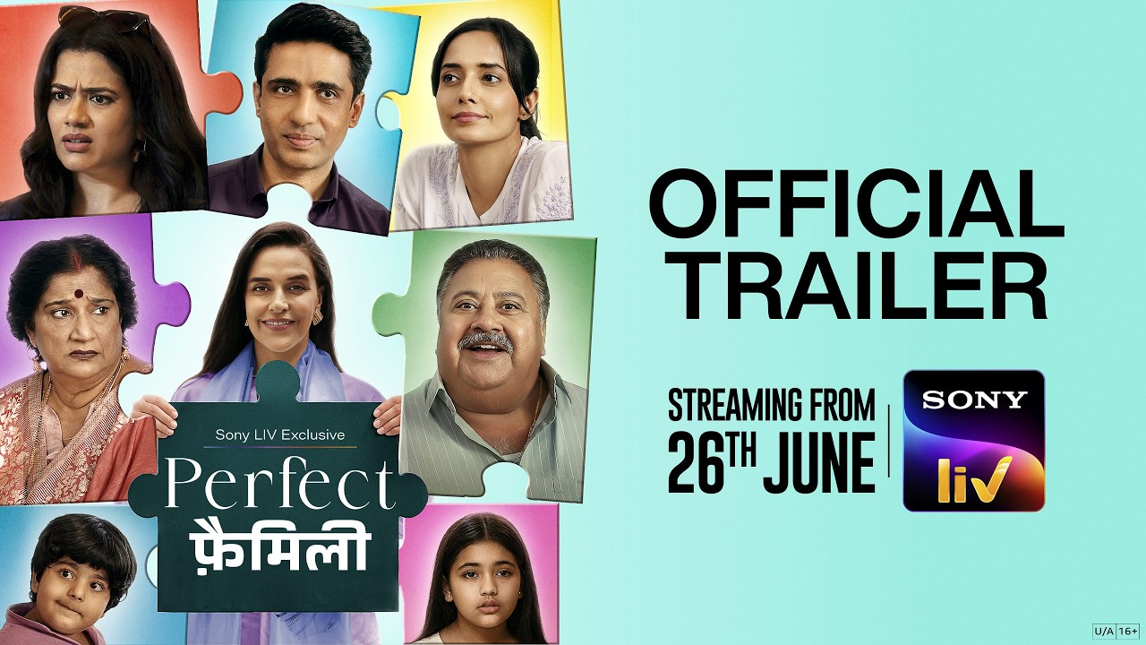 Behind Closed Doors: Sony LIV’s ‘Perfect Family’ Trailer Reveals a Hilariously Chaotic Madhouse!